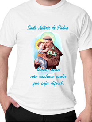 Camisa quem ama não conhece nada que seja difícil