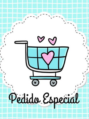 Pedido especial mariana bakanovas