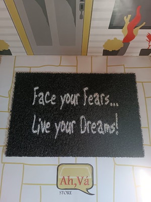Capacho face you fears... live your dream abrasion
