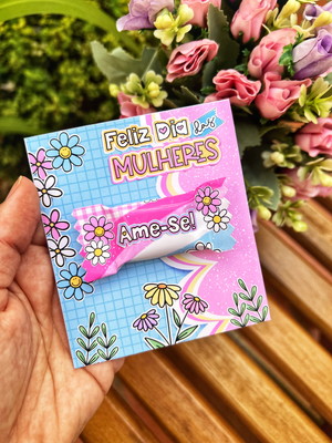 Bala personalizada + card - dia das mulheres