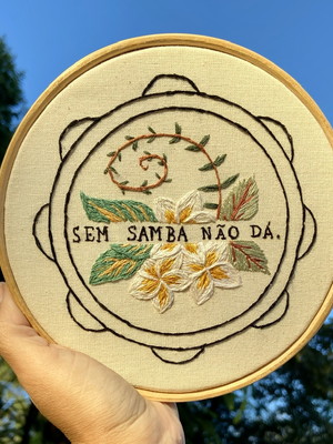 Bastidor bordado sem samba não dá