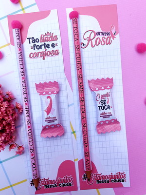Cartão com lápis ou caneta e balinha- outubro rosa