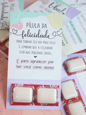 Brinde pílula da felicidade - dia do cliente