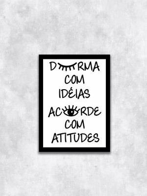 Quadro durma com ideias, acorde com atitudes (a3- com vidro)