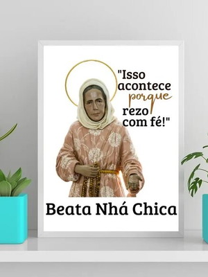 Quadro frase nhá chica (a3- com vidro)