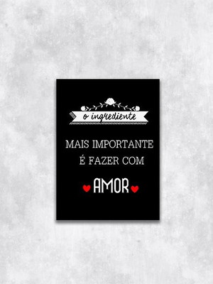 Quadro ingrediente mais importante é o amor (a3- com vidro)
