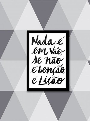 Quadro nada é em vão (a3- com vidro)