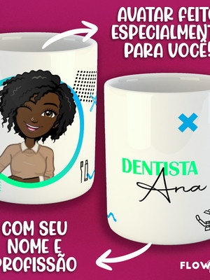 Caneca dentista - com seu avatar!