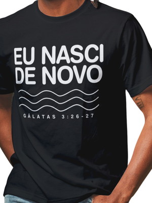 Camiseta para batismo evangélico eu nasci de novo promoção