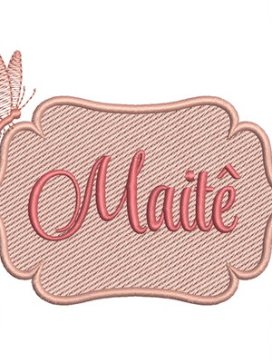 Matriz de bordado - maitê (fazemos qualquer nome)