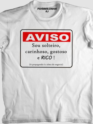 Camiseta engraçada sou solteiro carinhoso gostoso e rico