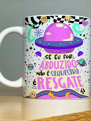 Caneca engraçada vibes se eu for abduzido não é sequestro