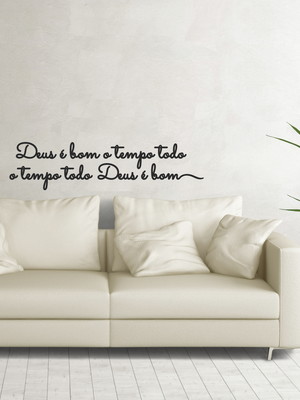 Frase deus é bom o tempo todo e o tempo todo deus é bom mdf