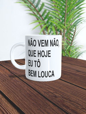 Caneca bem louca