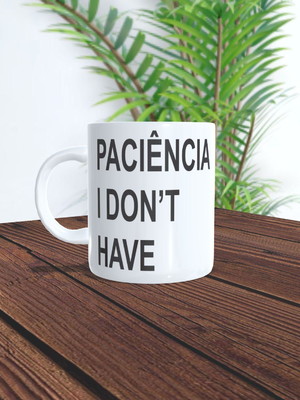 Caneca paciência