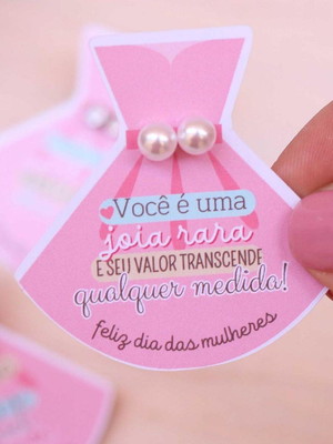 Brinco mimo lembrancinha personalizada dia da mulher