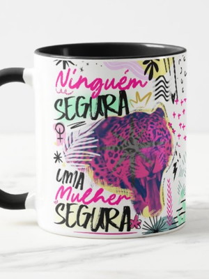 Caneca mulher ninguém segura uma mulher segura