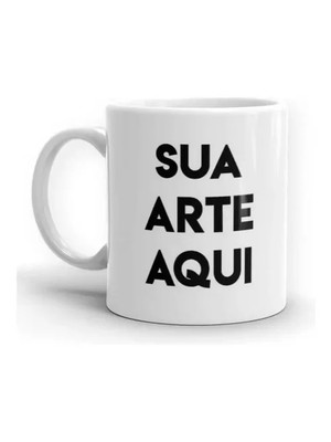 Caneca personalizada sua arte aqui