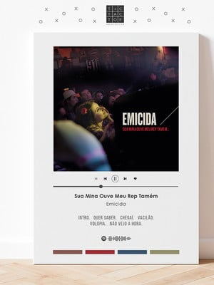 Quadro mdf spotify emicida sua mina ouve meu rep tamém
