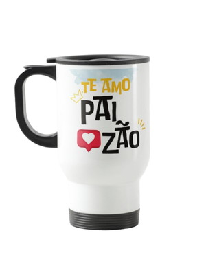 Copo térmico presente criativo dia dos pais te amo paizão