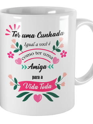 Caneca presente para cunhada com frase personalizada