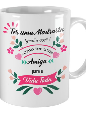 Caneca presente para madrasta com frase personalizada