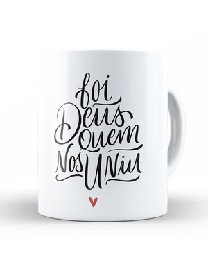 Caneca foi deus quem nos uniu