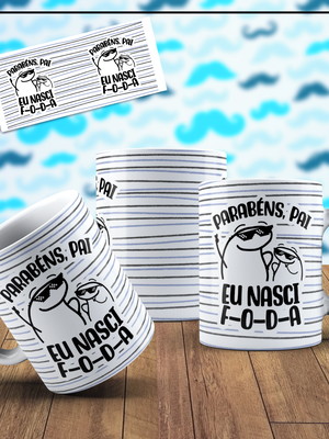 Caneca personalizada flork obrigado pai eu nasci foda