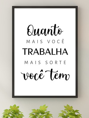 Quadro decorativo trabalho e sorte