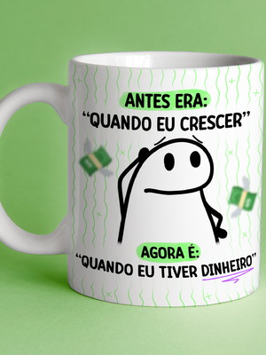 Caneca - quando crescer