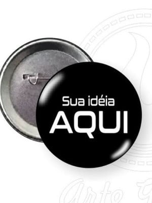 Bottons 25 ou 38mm personalizados