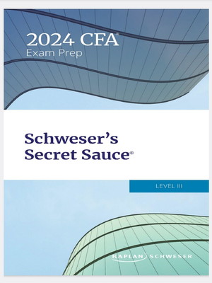 Cfa secret sauce 2024 level 3 schweser