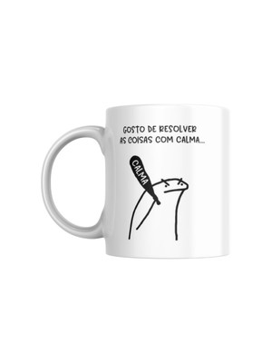Caneca divertida - meme flork - gosto de resolver com calma