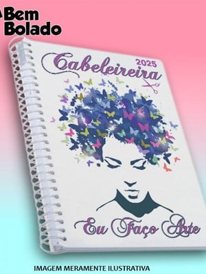 Agenda 2025 cabeleireira salão de beleza frase eu faço arte