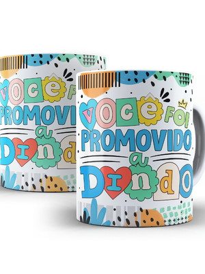 Caneca personalizada você foi promovido a dindo colorido