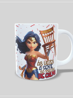 Caneca mulher maravilha gente só precisa de calma