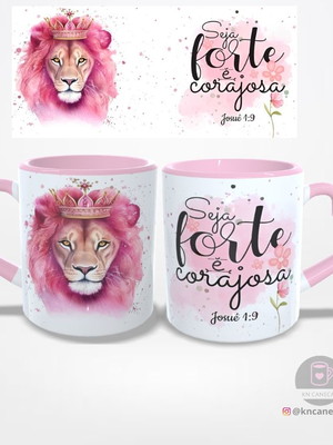 Caneca personalizada com a frase seja forte e corajosa