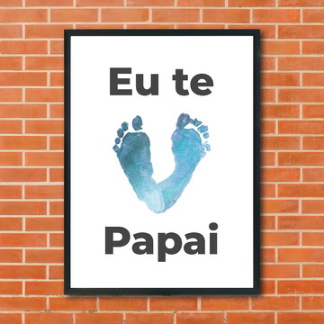 Quadro Eu te amo Papai - Dia dos pais