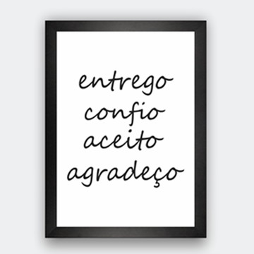 Quadro Decorativo Pôster Frase Texto Entrego Confio Aceito