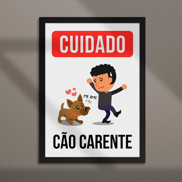 Quadro Decorativo Cuidado! Cão Carente