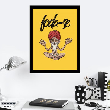 Quadro Decorativo Frase Foda-se Meditando Zen Divertido