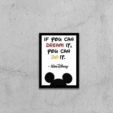 Quadro if you can dream it, you can do it (a3- com vidro)
