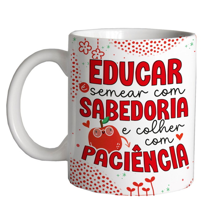 Imagem 1 - Caneca Professor Educar com Sabedoria Colher com Paciência