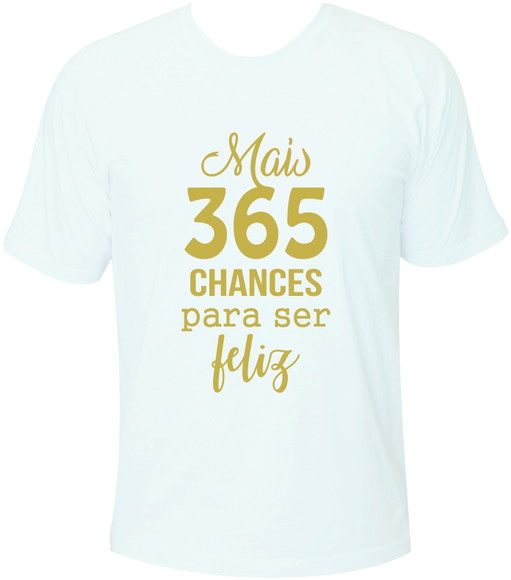 Mais 365 chances para ser feliz