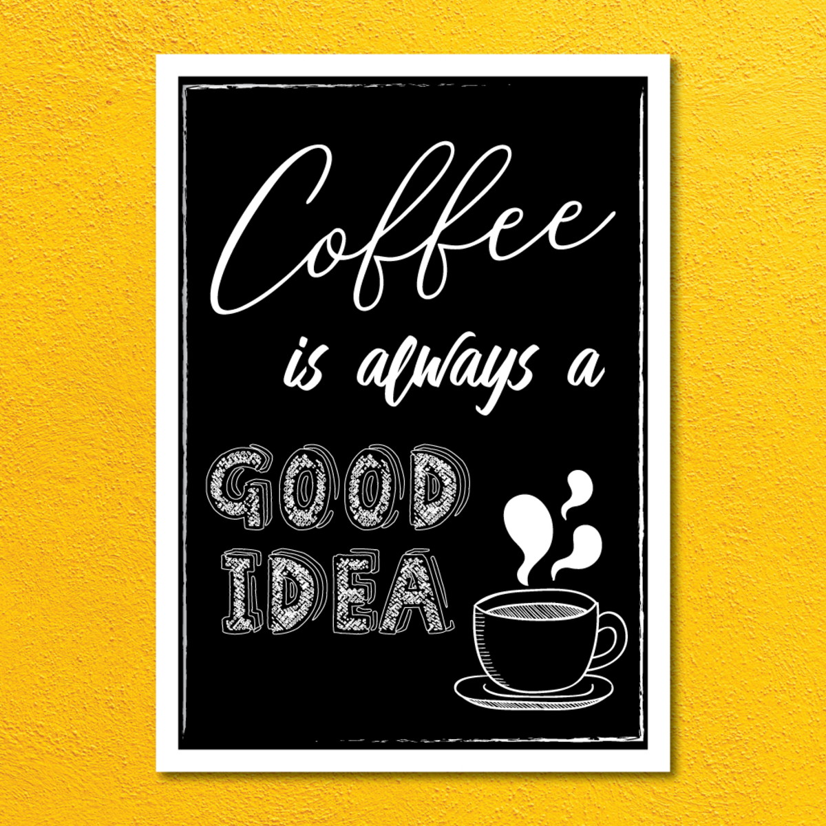 quadro coffee is always a good idea a4 no elo7 frame346 c8d8ea
