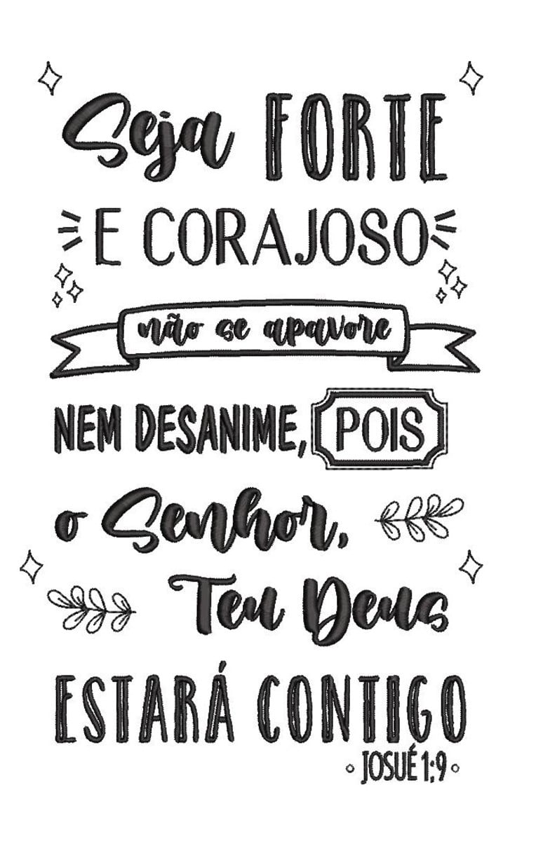 Matriz de Bordado Seja Forte e Corajoso ?versículo Josué 1:9