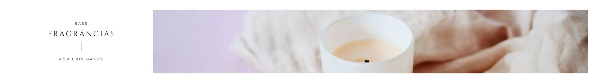 Bass Fragrâncias que Conectam