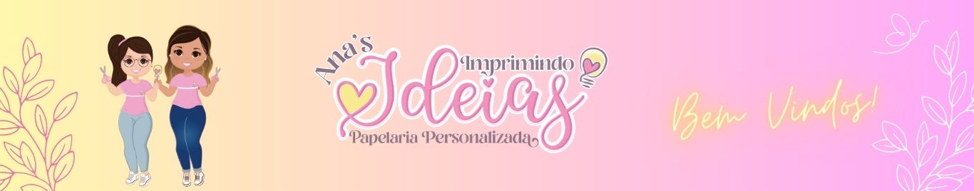 Ana's Imprimindo Ideias
