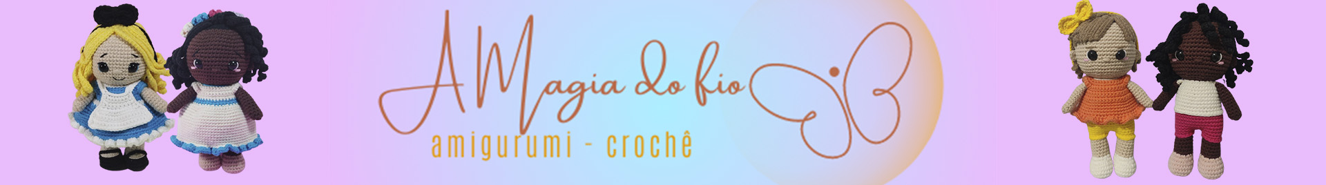 A Magia do Fio Bonecas em Amigurumi