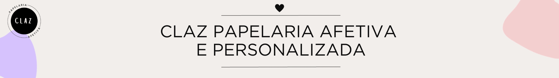 Claz Papelaria Afetiva e Personalizados